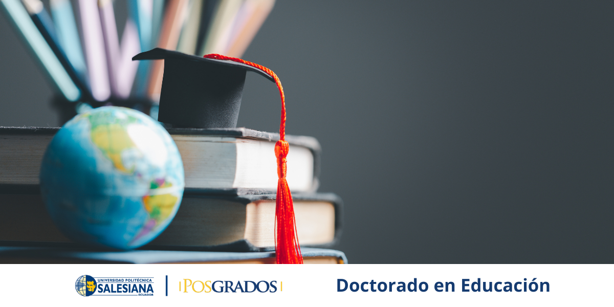 Doctorado en Educación de la UPS en 2026