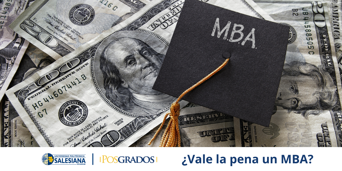¿Vale la pena un MBA?