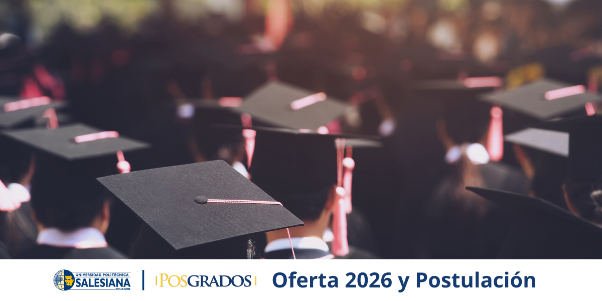 Posgrados UPS: Oferta 2026 y Postulación